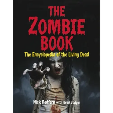 The Zombie Book: The Encyclopedia of the Living Dead