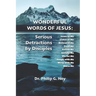 Wonderful Words of Jesus: Serious Detractions by Disciples