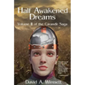 Half Awakened Dreams: Volume II of the Carandir Saga