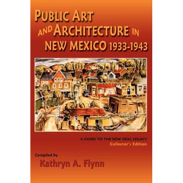 Public Art and Architecture in New Mexico, 1933-1943