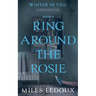 Ring Around the Rosie (Winter in Veil Book 4)