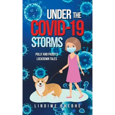 Under the Covid-19 Storms: Polly and Paddy's Lockdown Tales