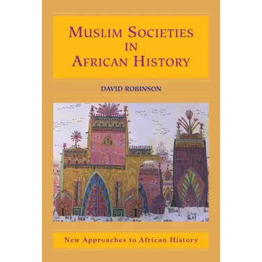 Muslim Societies in African History