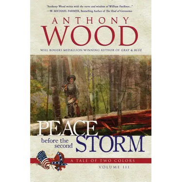 Peace Before the Second Storm: A Story of the Civil War