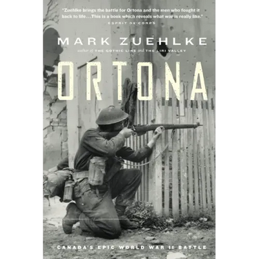 Ortona: Canada's Epic World War II Battle