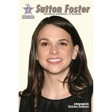 Sutton Foster: Broadway Sweetheart, TV Bunhead