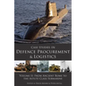 Case Studies in Defence Procurement Volume II