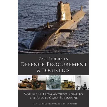Case Studies in Defence Procurement Volume II