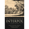 The Legal Foundations of Interpol