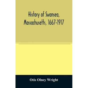 History of Swansea, Massachusetts, 1667-1917