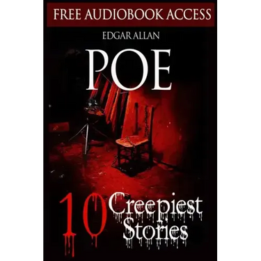 Edgar Allan Poe: 10 Creepiest Stories