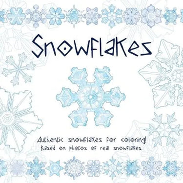 Snowflakes: Authentic snowflakes for coloring! Based on photos of real snowflakes.