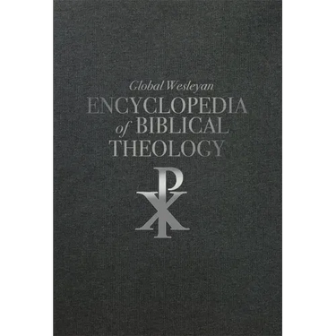 Global Wesleyan Encyclopedia of Biblical Theology