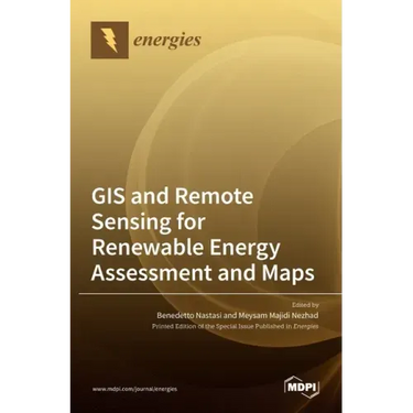 GIS and Remote Sensing for Renewable Energy Assessment and Maps