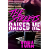The Streets Raised Me: The Cherish Daniels Story