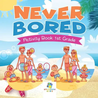 Never Bored Activity Book 1st Grade