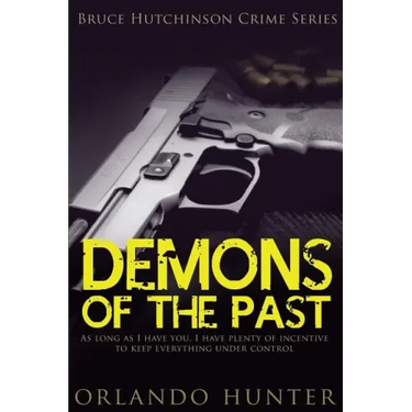 Thrillers: Murder mystery: Demons Of The Past: (thriller, suspense, jealousy, mystery, police, murder, dark, conspiracy)