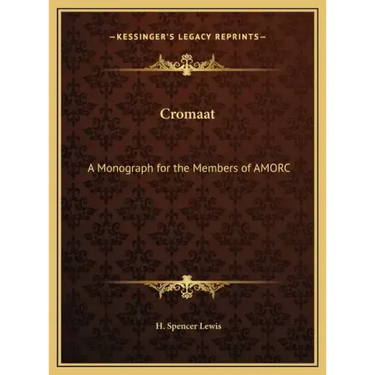 Cromaat: A Monograph for the Members of AMORC