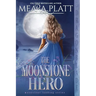 The Moonstone Hero