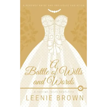 A Battle of Wills and Words: A Teatime Tales Novelette