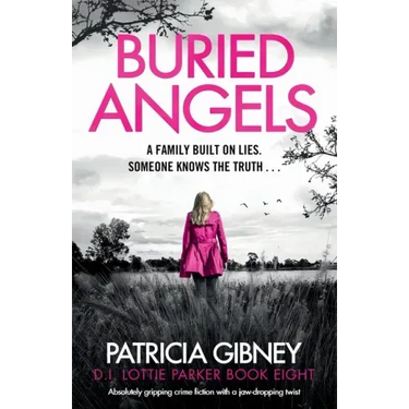 Buried Angels: Absolutely gripping crime fiction with a jaw-dropping twist