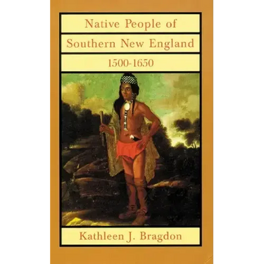 Native People of Southern New England, 1500-1650, 221
