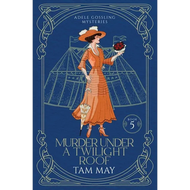 Murder Under a Twilight Roof (Adele Gossling Mysteries: A Small-Town Historical Mystery