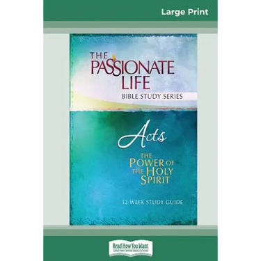 Acts: The Power Of The Holy Spirit 12-Week Study Guide (16pt Large Print Edition)