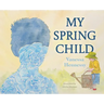 My Spring Child