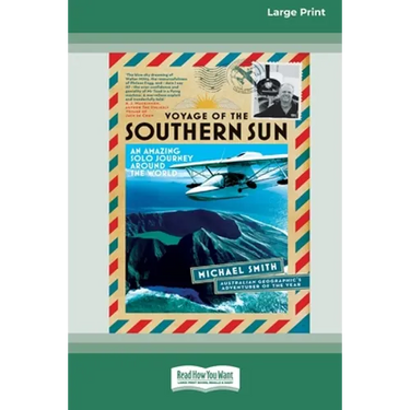 Voyage of the Southern Sun: An Amazing Solo Journey Around the World (16pt Large Print Edition)