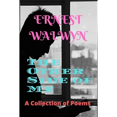 The Other Side of Me: A Collection of Poems