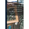 Elementary Turning, for Use in Manual Training Classes
