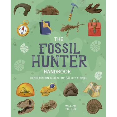 The Fossil Hunter Handbook: Identification Guides for 50 Key Fossils