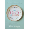 The Beauty of Broken: My Story, and Likely Yours Too