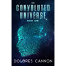 The Convoluted Universe: Book One