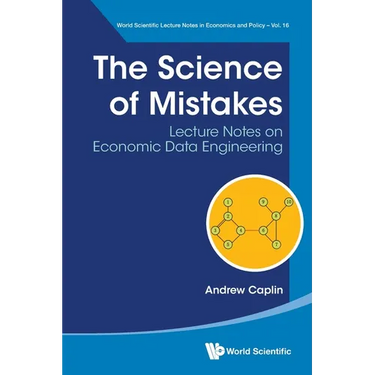 Science of Mistakes, The: Lecture Notes on Economic Data Engineering