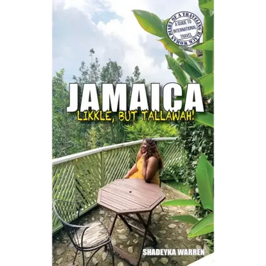 Jamaica: Likkle, but Tallawah!