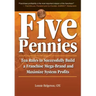 Five Pennies: Ten Rules to Successfully Build a Franchise Mega-Brand and Maximize System Profits