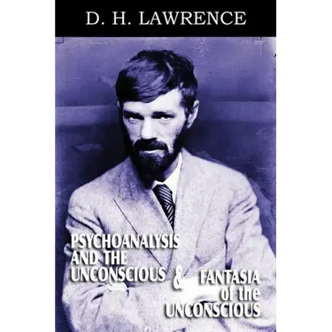 Psychoanalysis and the Unconscious and Fantasia of the Unconscious