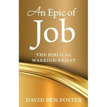 An Epic of Job - The Biblical Warrior Priest