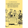 Conversations with Indian Economists