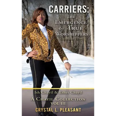 Carriers: The Emergence of True Worshippers: Ish Chayil & Eshet Chayil