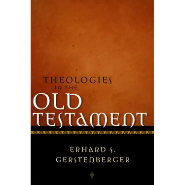 Theologies in the Old Testament