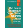 The Natural Treatment of Carpal Tunnel Syndrome