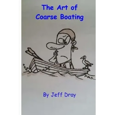 The Art Of Coarse Boating