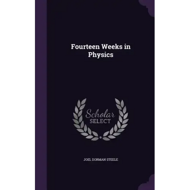 Fourteen Weeks in Physics