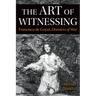 The Art of Witnessing: Francisco de Goya's Disasters of War