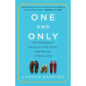 One and Only: The Freedom of Having an Only Child, and the Joy of Being One