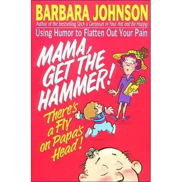 Mama Get the Hammer! There's a Fly on Papa's Head!