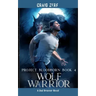 Project Bloodborn - Book 4 WOLF WARRIOR